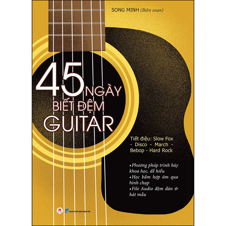 45 Ngày Biết Đệm Đàn Guitar (*** Sách Chính Hãng ***)