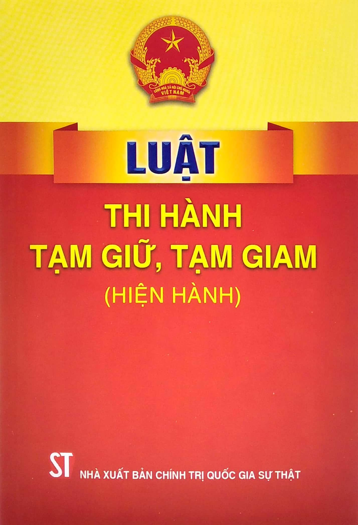 Luật Thi Hành Tạm Giữ, Tạm Giam