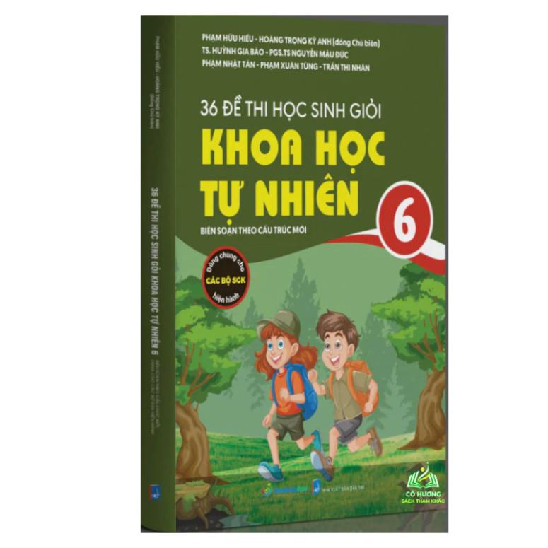 Sách - 36 Đề Thi Học Sinh Giỏi Khoa Học Tự Nhiên 6 #huongbook
