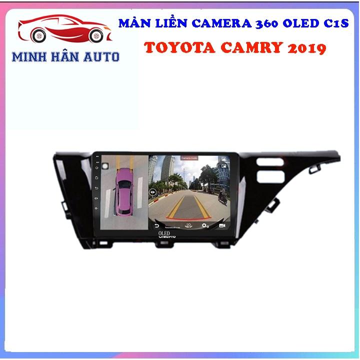 Bộ màn hình OLED C1S liền camera 360 cho xe TOYOTA CAMRY 2019 - màn hình ô tô tải, camera hành trình trên xe ô tô