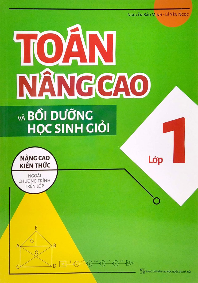 Toán Nâng Cao Và Bồi Dưỡng Học Sinh Giỏi Lớp 1 (Nâng Cao Kiến Thức Ngoài Chương Trình Lên Lớp)_ML