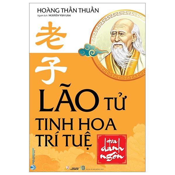 Lão Tử Tinh Hoa Trí Tuệ Qua Danh Ngôn