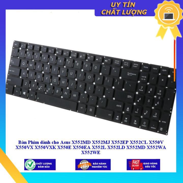 Bàn Phím dùng cho Asus X552MD X552MJ X552EP X552CL X550V X550VX X550VXK X550E X550EA X552L X552LD X552MD X552WA X552WE - Hàng Nhập Khẩu New Seal