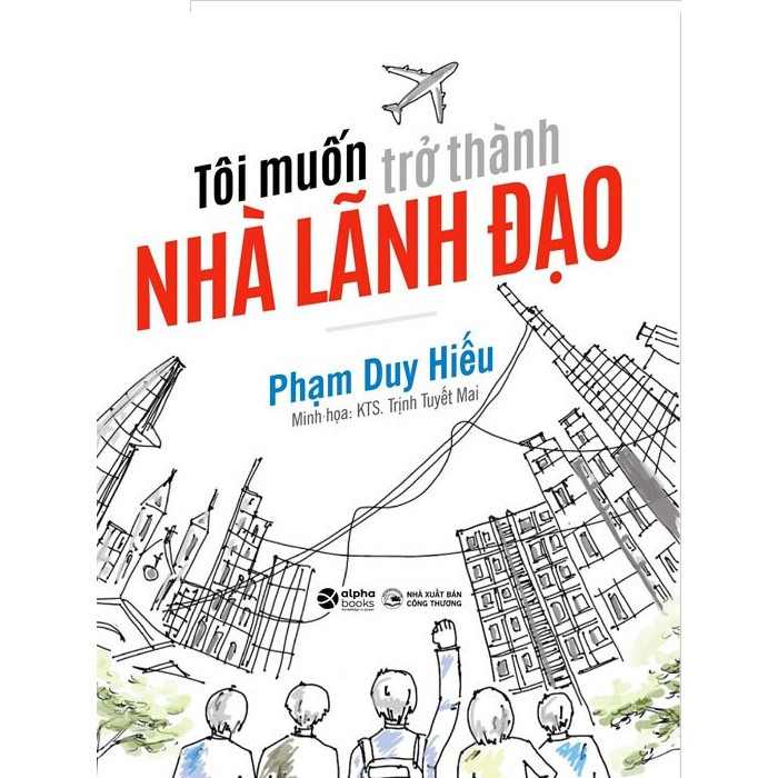 Tôi muốn trở thành nhà lãnh đạo