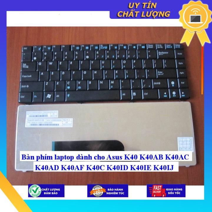 Bàn phím laptop dùng cho Asus K40 K40AB K40AC K40AD K40AF K40C K40ID K40IE K40IJ  - Hàng Nhập Khẩu New Seal