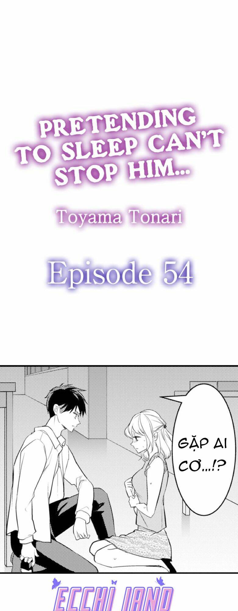 giả vờ ngủ cũng không ngăn được anh ấy chapter 54.1 3