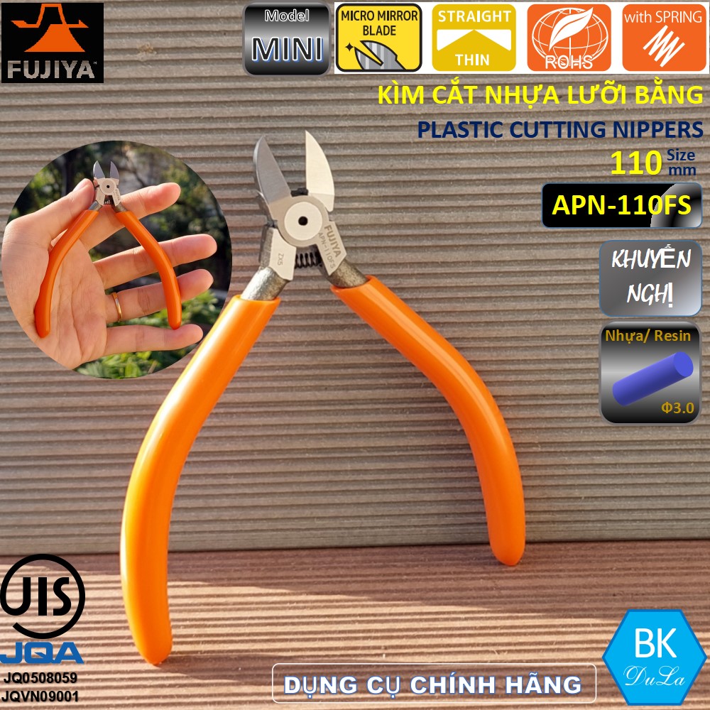 Kìm cắt nhựa - Kìm cắt Bavia lưỡi bằng 4.5inch /110mm Fujiya APN-110FS GENUINE công nghệ Nhật Bản