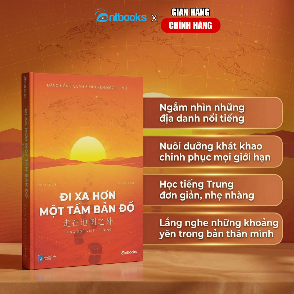 Sách - Đi xa hơn một tấm bản đồ (Phiên bản song ngữ Việt - Trung) - Xuất Bản Chính Hãng
