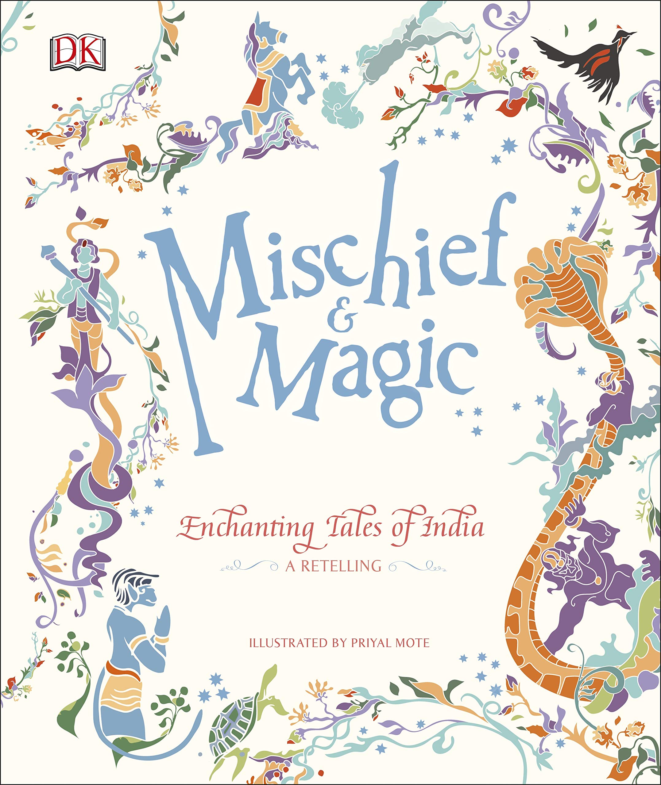 Mischief &amp; Magic: Enchanting Tales Of India