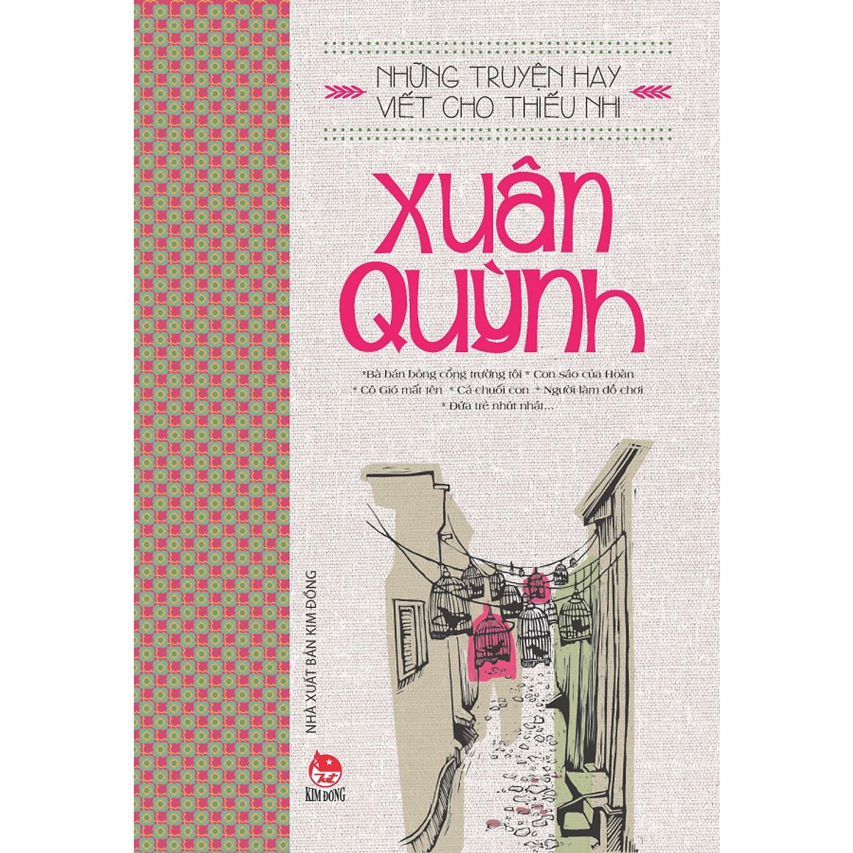 Những Truyện Hay Viết Cho Thiếu Nhi - Xuân Quỳnh (Tái Bản 2019) - Tặng Kèm Sổ Tay