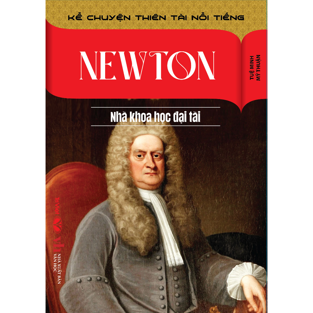 Newton - Nhà Khoa Học Đại Tài