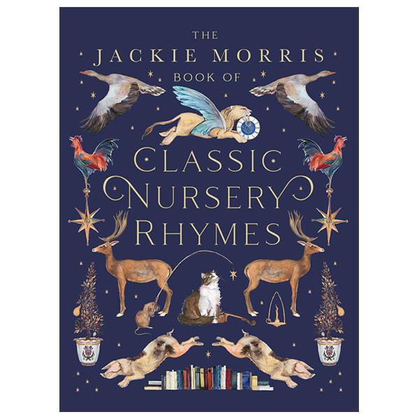 Sách ngoại văn: The Jackie Morris Book Of Classic Nursery Rhymes