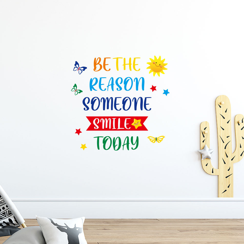 Decal Tiếng Anh Trang Trí Tạo Động Lực "BE THE REASON SOMEONE SMILE TODAY" đủ màu