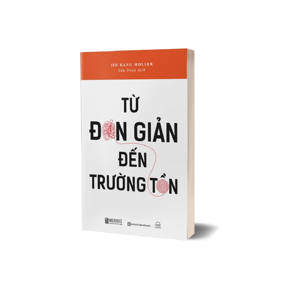 Sách - Từ Đơn Giản Đến Trường Tồn - Đổi Mới Để Dẫn Dắt Công Ty Bước Lên Tầm Cao - MCBooks