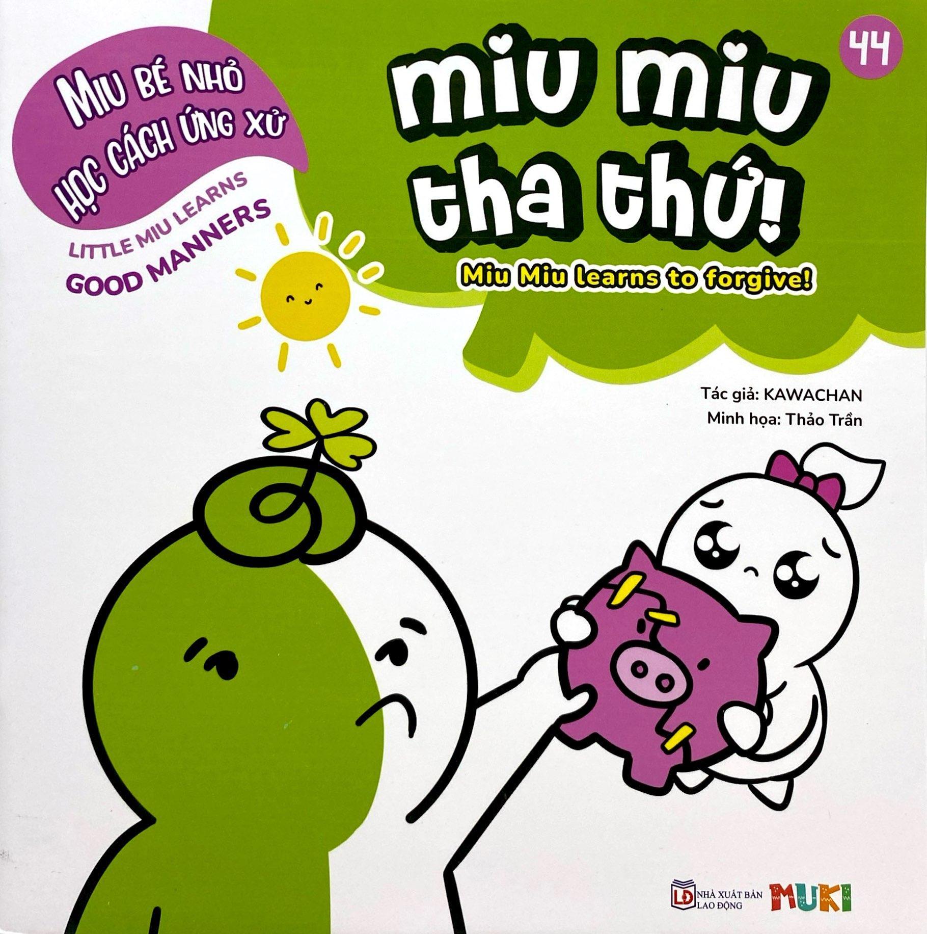 Sách - Ehon Kĩ Năng Sống - Miu Bé Nhỏ Học Cách Ứng Xử - Tập 44 - Miu Miu Tha Thứ!