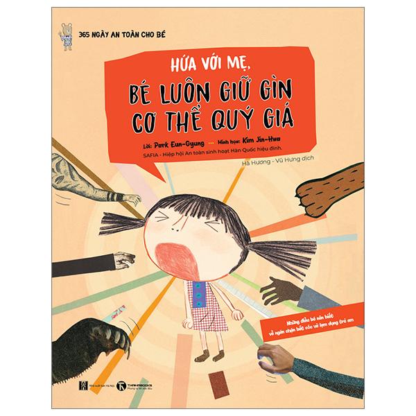 365 Ngày An Toàn Cho Bé - Hứa Với Mẹ, Bé Luôn Giữ Gìn Cơ Thể Quý Giá