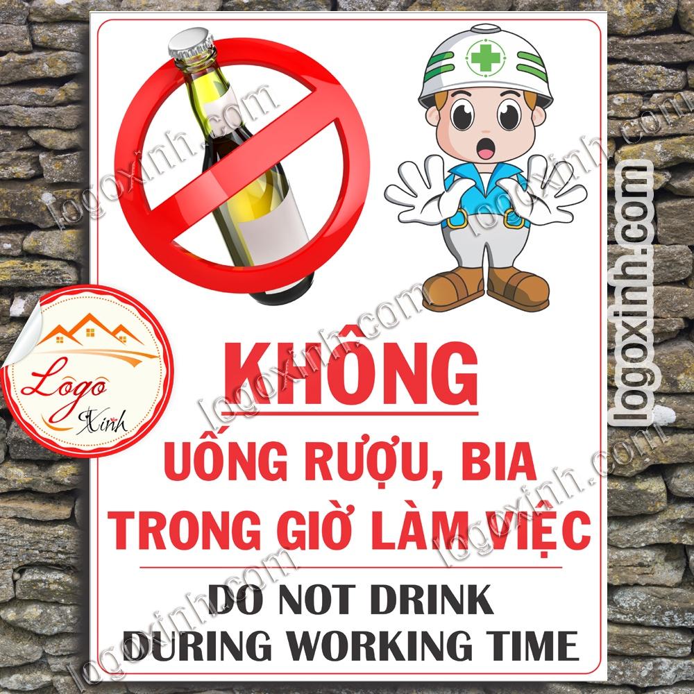 LOGO TEM STICKER BIỂN BÁO CẤM KHÔNG ĐƯỢC UỐNG RUOU BIA TRONG GIỜ LÀM VIỆC- DO NOT DRINK DURING WORKING TIME, BIỂN CẤM