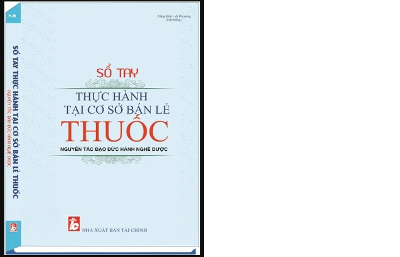 Sổ tay thực hành tại cơ sở bán lẻ thuốc Nguyên tắc đạo đức hành nghề dược