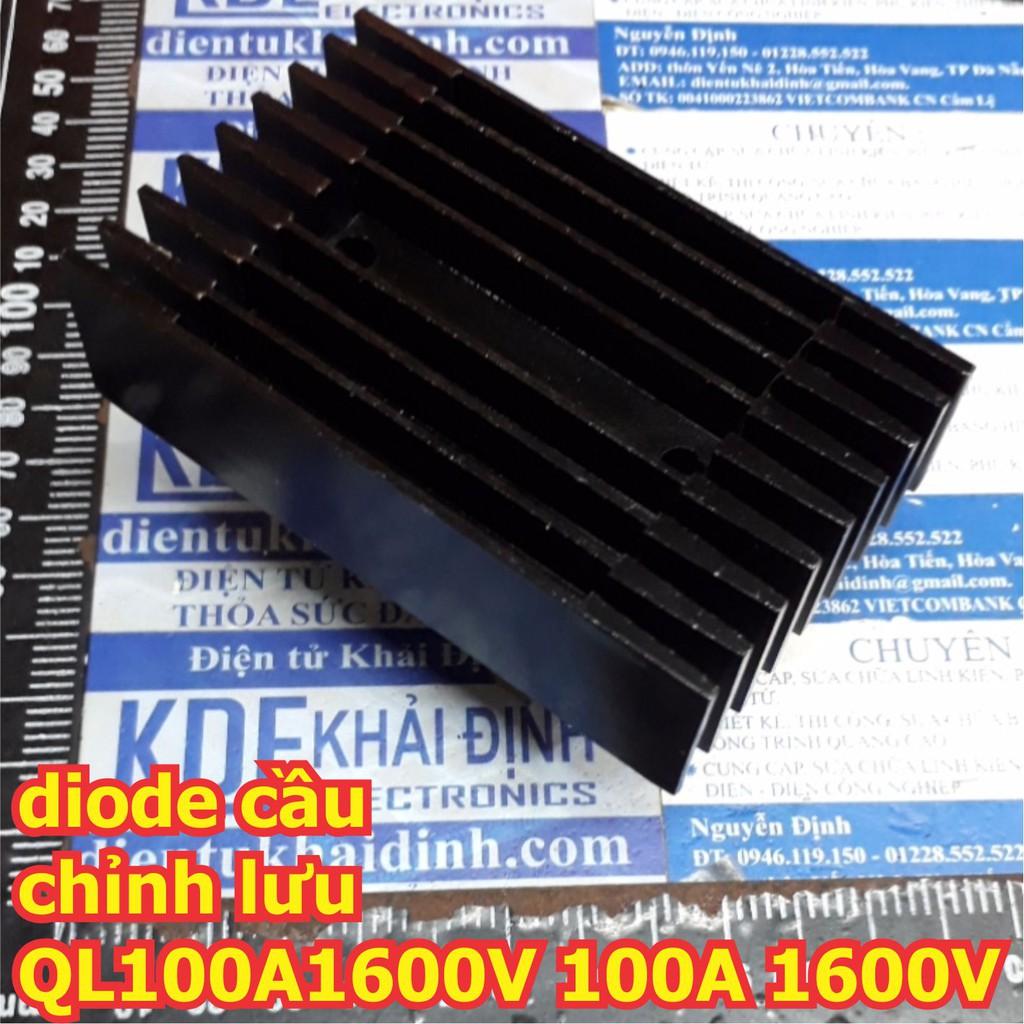 diode cầu chỉnh lưu QL100A1600V 100A 1600V kde6167