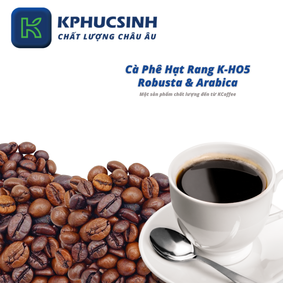 Cà phê hạt rang K Coffee 100% Robusta Arabica nguyên chất cà phê đậm vị K-HO5 (1000g/Túi)