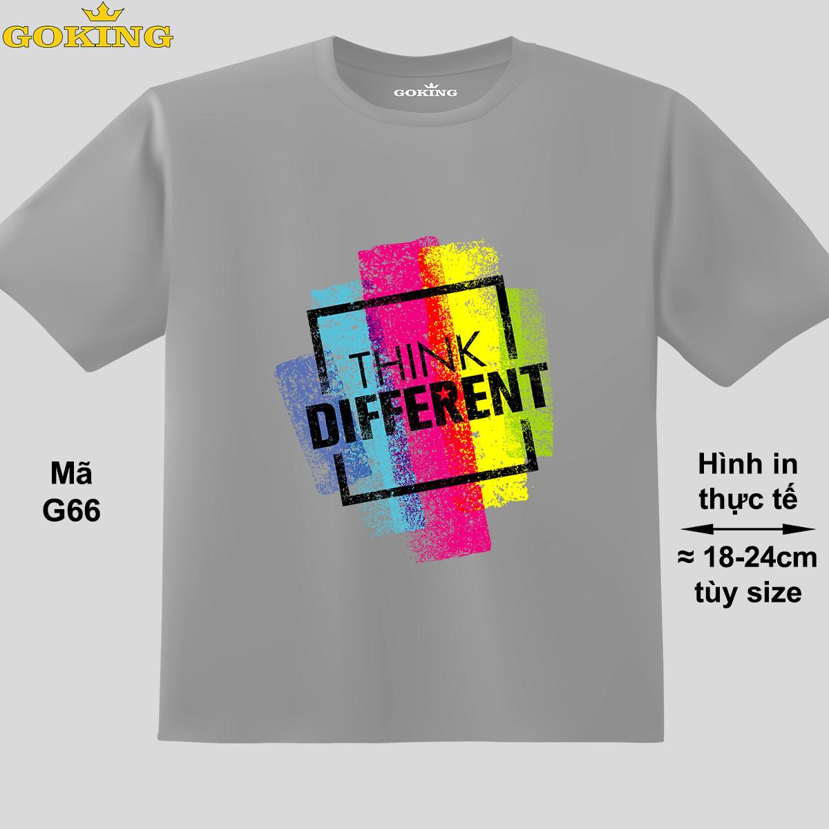 THINK DIFFERENT, mã G66. Áo thun đẹp cho cả gia đình. Áo phông hàng hiệu Goking, công nghệ in Nhật Bản siêu nét. Form unisex cho nam nữ, trẻ em, bé trai gái