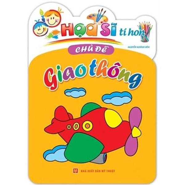 Họa Sĩ Tí Hon - Giao Thông (Tái Bản)