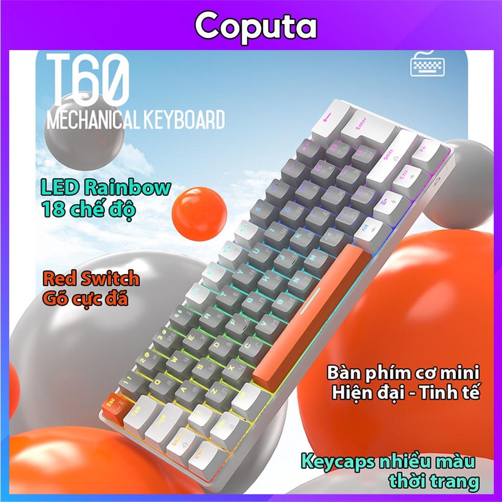 Bàn phím cơ Coputa Bàn phím máy tính laptop gaming mini Full LED Rainbow T60