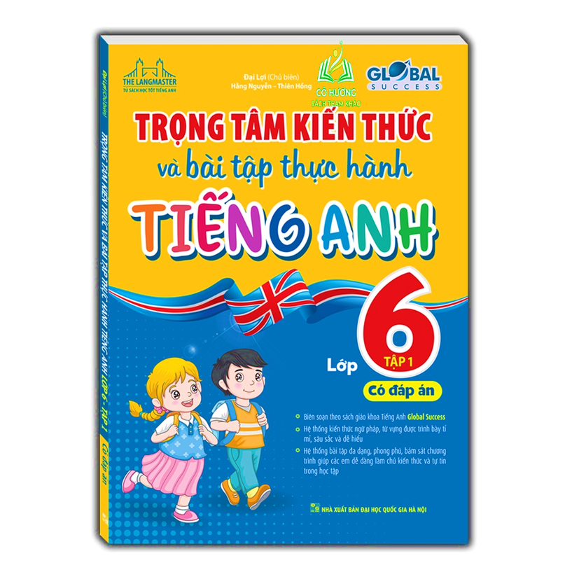 Sách - GLOBAL SUCCESS - Trọng tâm kiến thức và bài tập thực hành tiếng anh lớp 6 tập 1 (có đáp án)