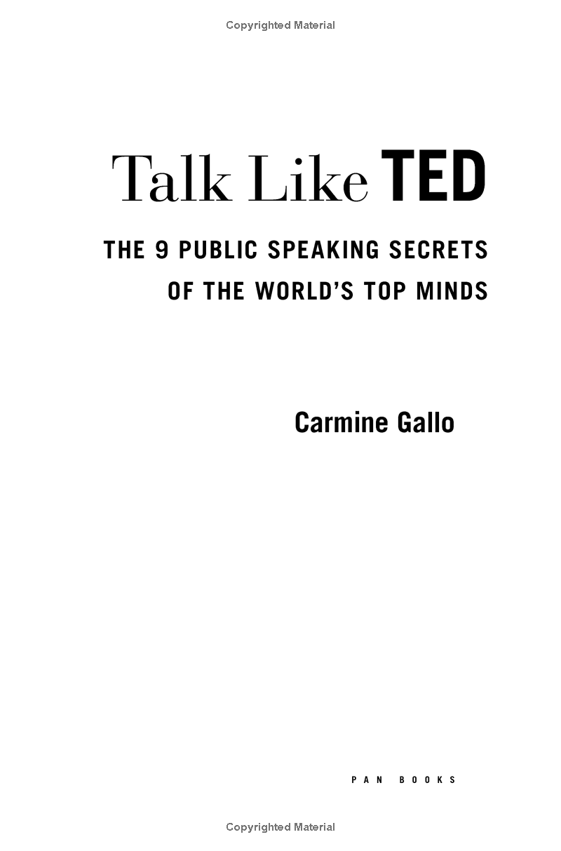 Talk Like TED: The 9 Public Speaking Secrets Of The World's Top Minds