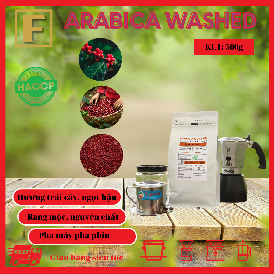 Arabica Washed - Vị đắng nhẹ, chua thanh, hương trái cây, hậu ngọt dịu - Cà phê pha phin/ Pha máy |250 - 500gr|