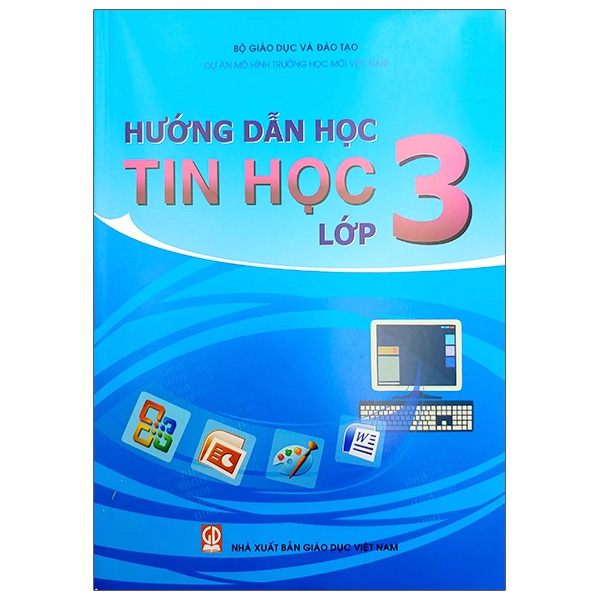 Hướng Dẫn Học Tin Học Lớp 3 - Bài Học (2020)