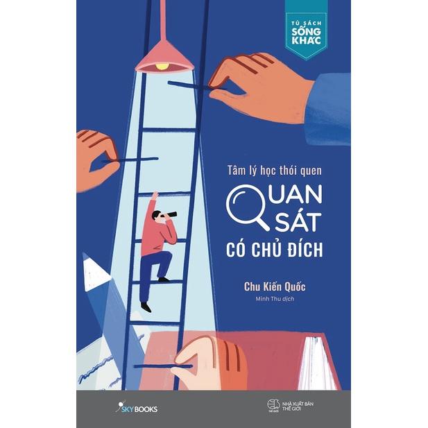 Sách Tâm Lý Học Thói Quen Quan Sát Có Chủ Đích - Skybooks - BẢN QUYỀN