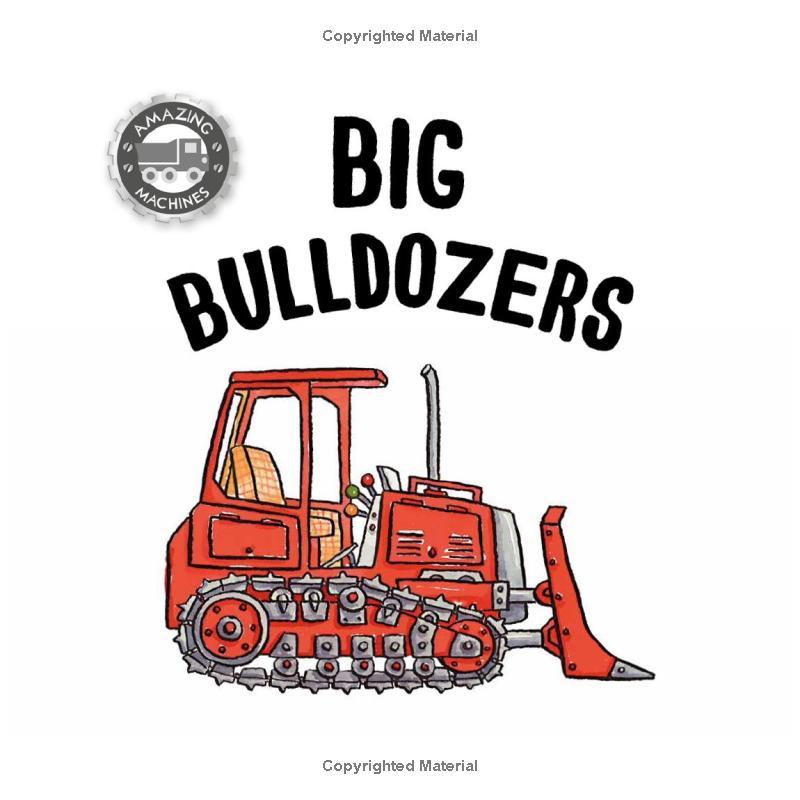 Sách ngoại văn: Amazing Machines - Busy Bulldozers