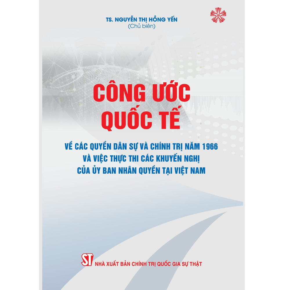 Công ước quốc tế về các quyền dân sự và chính trị năm 1966 và việc thực thi các khuyến nghị của ủy ban nhân quyền tại Việt Nam