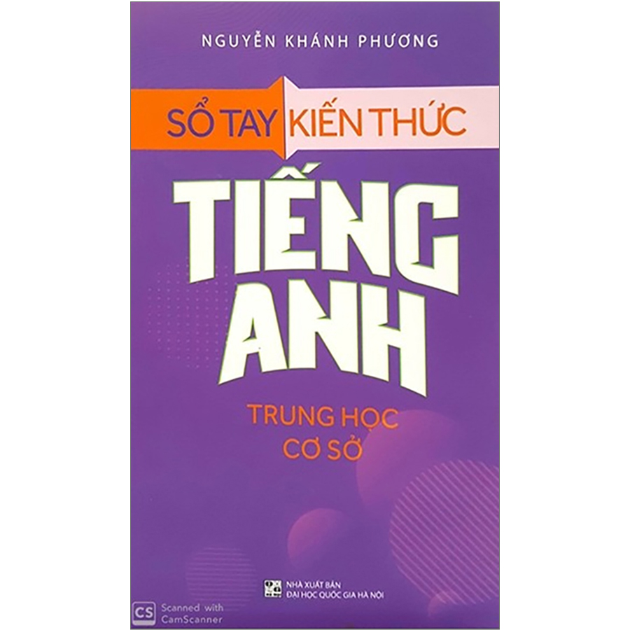 Sổ Tay Kiến Thức Tiếng Anh Trung Học Cơ Sở