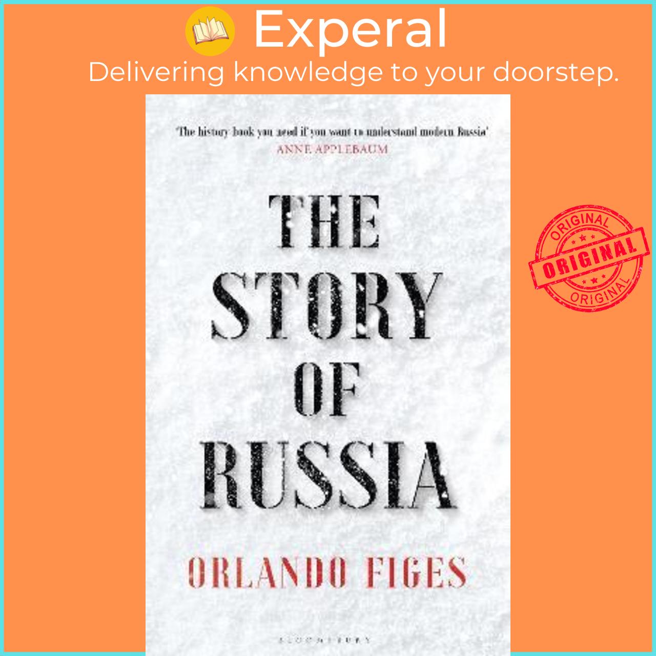 Sách - The Story of Russia : 'An excellent short study' by Orlando Figes