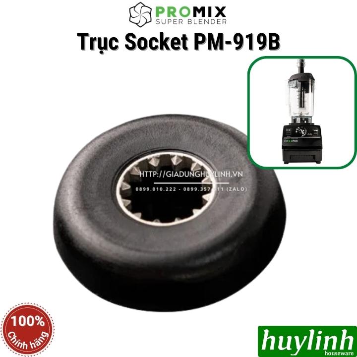Trục socket thay thế cho máy xay Promix PM-919B - Phụ kiện - Hàng chính hãng