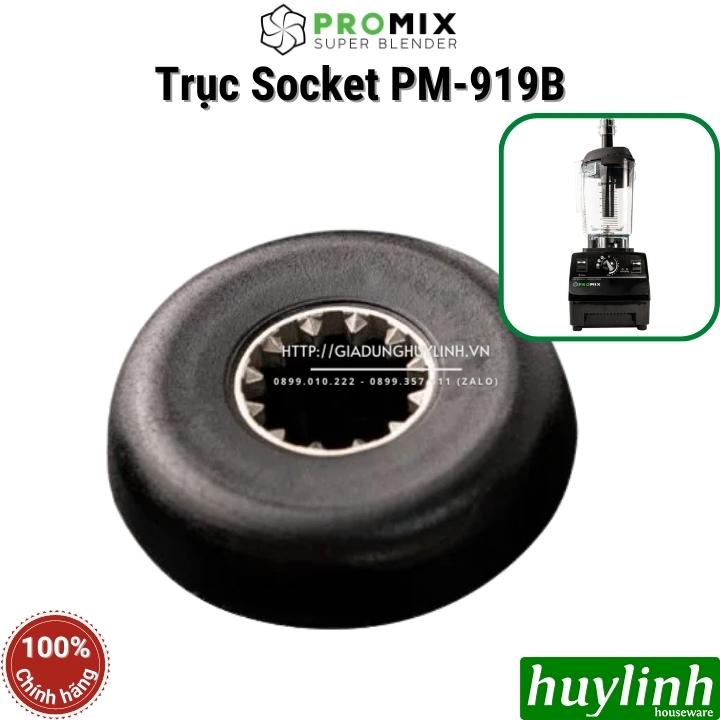 Trục socket thay thế cho máy xay công nghiệp Promix PM-919B - Hàng chính hãng