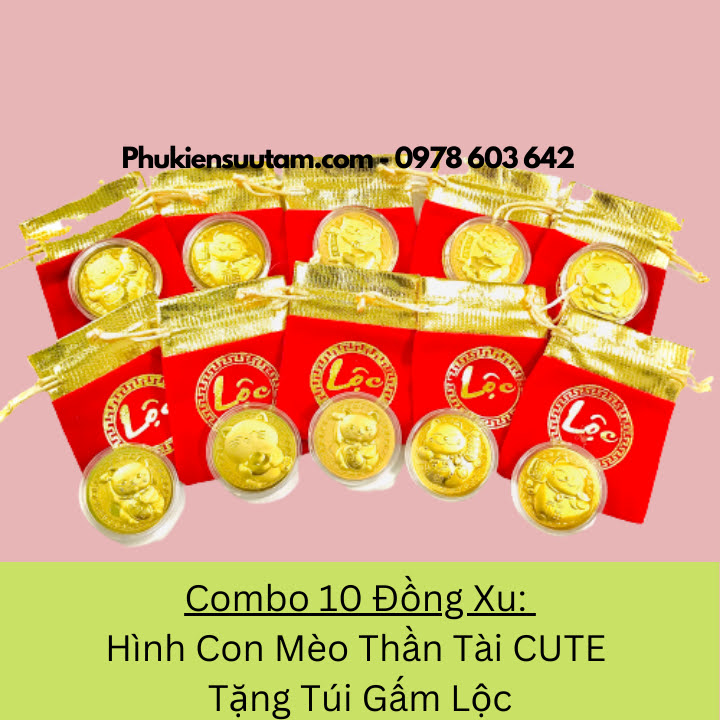 Combo 10 Đồng Xu Hình Con Mèo Thần Tài CUTE Tặng Túi Gấm Lộc, đường kính: 4cm, màu vàng - SP005930