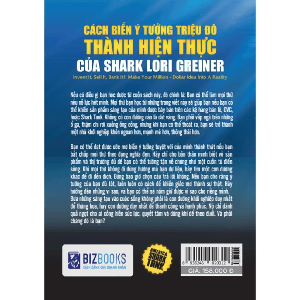 Sách - America Shark Tank: Cách Biến Ý Tưởng Triệu Đô Thành Hiện Thực Của Shark Lori Greiner  - BizBooks