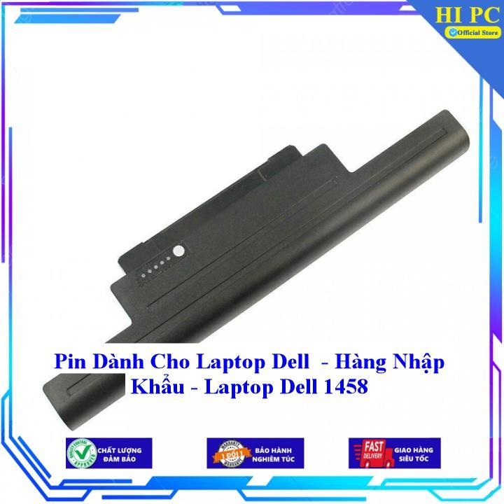 Pin Dành Cho Laptop Dell 1458 - Hàng Nhập Khẩu