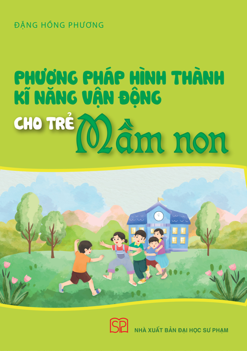 Phương pháp hình thành kĩ năng vận động cho trẻ mầm non