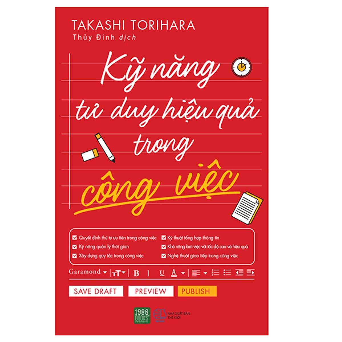 Sách Cực Hay Giúp Bạn Nâng Cao Chất Lượng Làm Việc Để Có Những Bước Tiến Trong Sự Nghiệp: Kỹ Năng Tư Duy Hiệu Quả Trong Công Việc