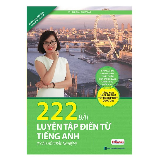 222 Bài Luyện Tập Điền Từ Tiếng Anh (Bộ Sách Cô Mai Phương) (Tặng kèm Bookmark PL)