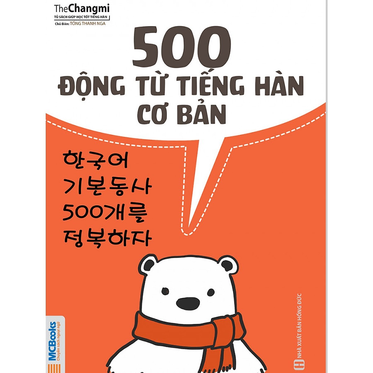 500 Động Từ Tiếng Hàn Cơ Bản ( Học kèm APP MCBOOKS - Trải nghiệm tuyệt vời với hệ sinh thái MCPlatform ) tặng kèm bookmark