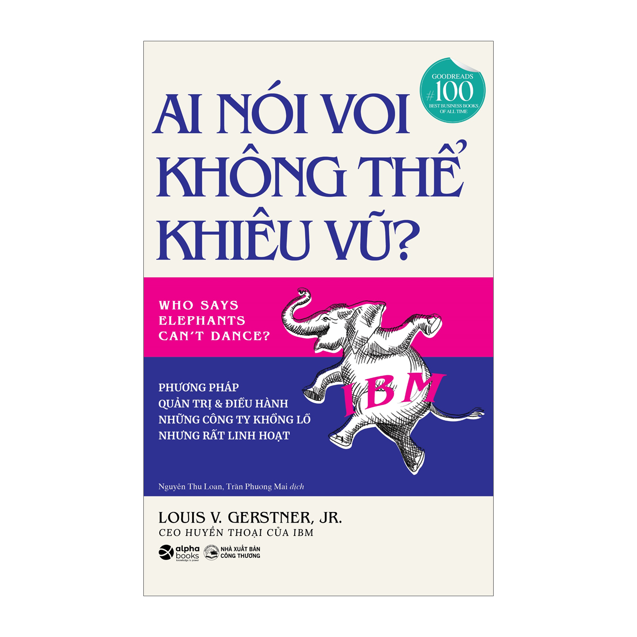 Trạm Đọc Official | Ai Nói Voi Không Thể Khiêu Vũ?