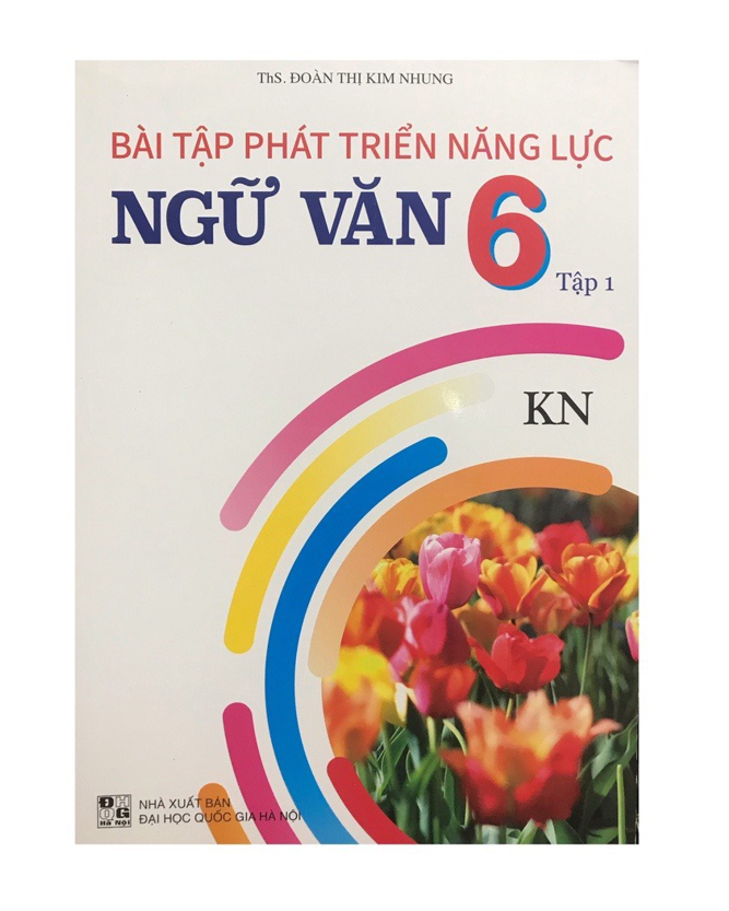 Sách - Bài Tập Phát Triển Năng Lực Ngữ Văn 6 Tập 1