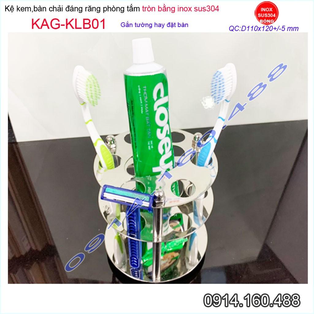 Kệ bàn chải kem đánh răng KAG-KLB01 đế tròn Inox 304 bóng sáng tuyệt đẹp dễ sử dụng siêu bền