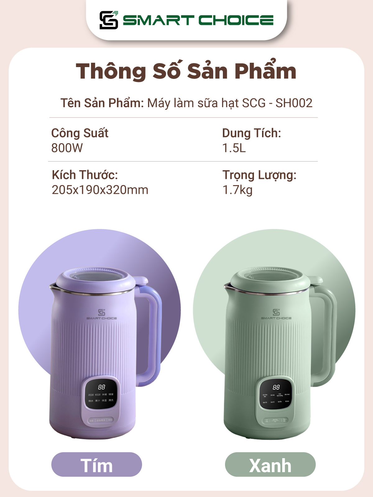 Máy Làm Sữa Hạt SmartChoice Hàng Chính Hãng SCG-SH002 Dao Xay 10 Lưỡi Bảng Điều Khiển Tiếng Việt, Không Tạo Bọt