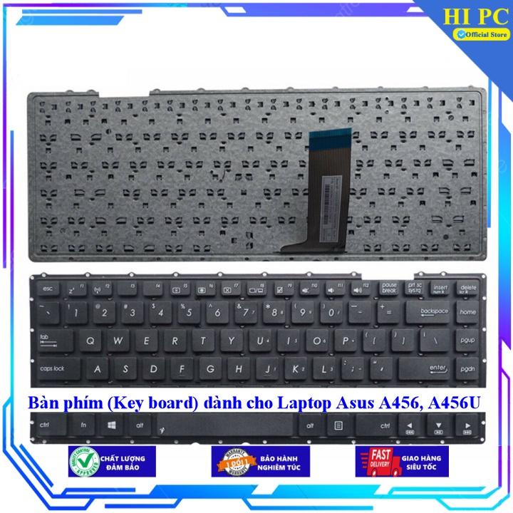 Bàn phím (Key board) dành cho Laptop Asus A456 A456U - Phím Zin - Hàng Nhập Khẩu